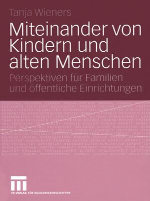 cover image of Miteinander von Kindern und alten Menschen
